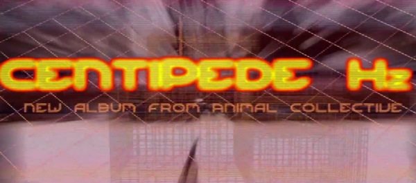 Animal Collective anuncia Centipede | HTM