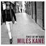 Miles Kane | First of my Kind | HTM