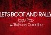 Iggy Pop y Bethany Consentino | Let's Boot and rally | HTM